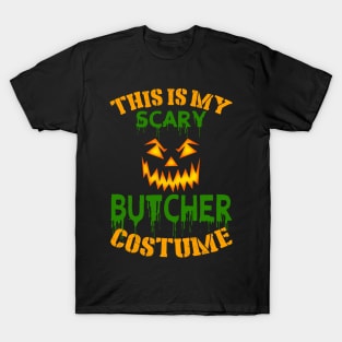This Is My Scary Butcher Costume T-Shirt